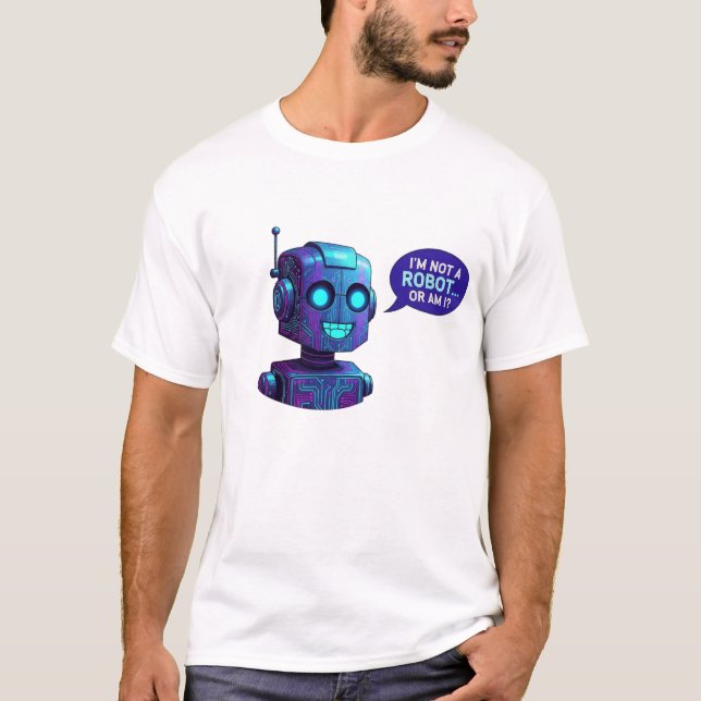  Funny AI Robot I'm Not A Robot Tech Humor T-Shirt (Frente)
