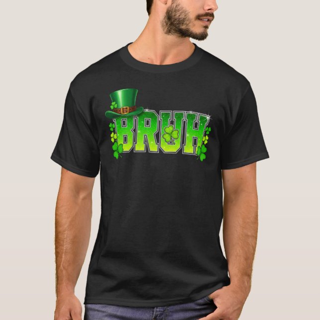 Funny Bruh St Patricks Day Leprechaun Hat T-Shirt (Frente)