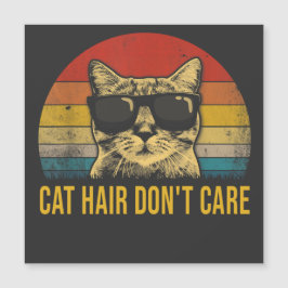 Funny Cat Hair Don't Care for Cat Lovers