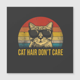 Funny Cat Hair Don't Care for Cat Lovers