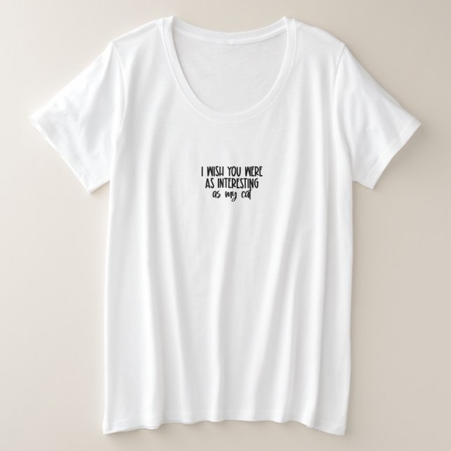 Funny Cat Text Animal Pet Quote T-shirt (Frente do Design)
