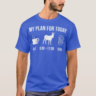 Funny Donkey Farmer My Plan For Today T-Shirt