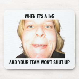 Funny Gamer 1v5 Meme Alto Timeu Mouse Pad