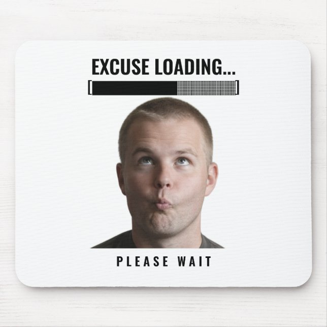 Funny Gamer Mouse Pad Excuse Loading Meme Desk Mat (Frente)