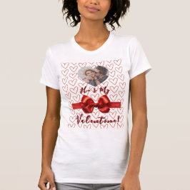 Funny “He’s My Valentine” Women's T-Shirt