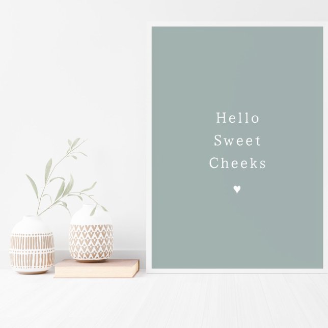 Funny Hello Sweet Cheeks Bathroom Poster (Criador carregado)