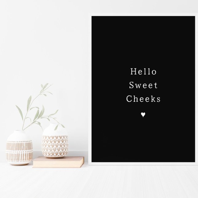 Funny Hello Sweet Cheeks Bathroom Poster (Criador carregado)