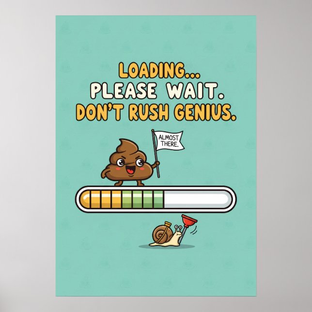 Funny “Loading” Bathroom Poster (Frente)