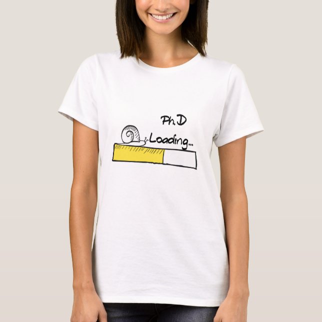 Funny "Phd Loading" t-shirt (Frente)