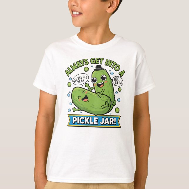 Funny Pickle Cartoon T-Shirt – “Always Get Into a  (Frente)