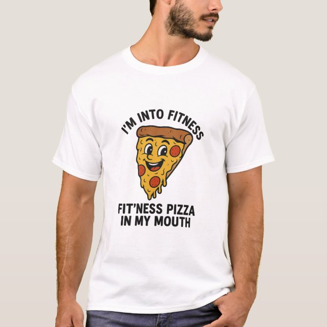 Funny Pizza Fitness T-Shirt – “I’m Into Fitness,  (Frente)