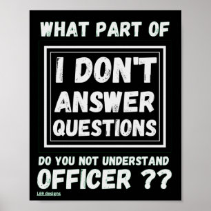 funny poster "EU NÃO RESPONDO ÀS PERGUNTAS 2"