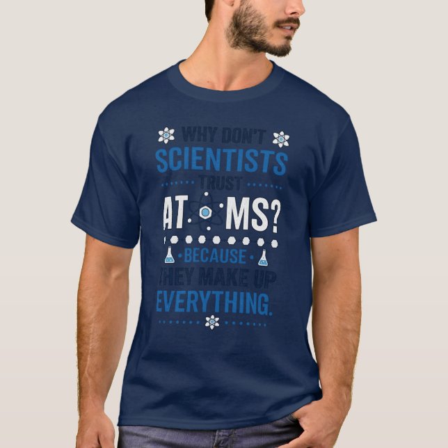 Funny Scientist Atom Joke T-Shirt (Frente)