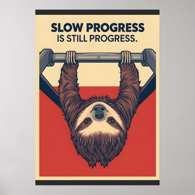 Funny Sloth Gym Motivation Poster - Slow Progress  (Frente)