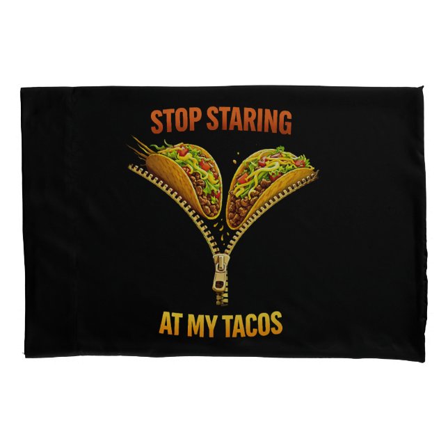 Funny Taco Lover Stop Staring (Frente)