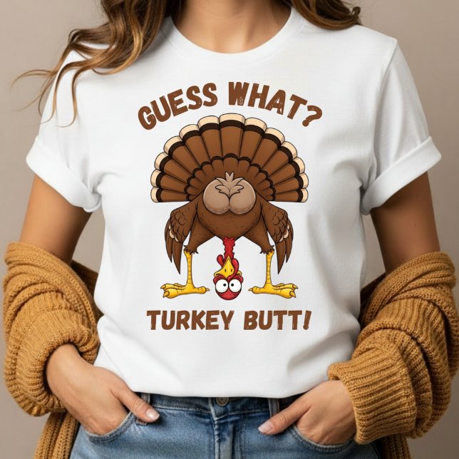 Funny Thanksgiving T-Shirt ,Guess What Turkey Butt (Criador carregado)