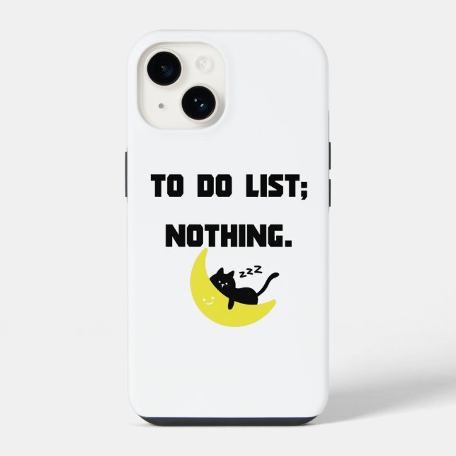 Funny 'TO DO LIST: NOTHING.' Quote iPhone  Case  (Verso)