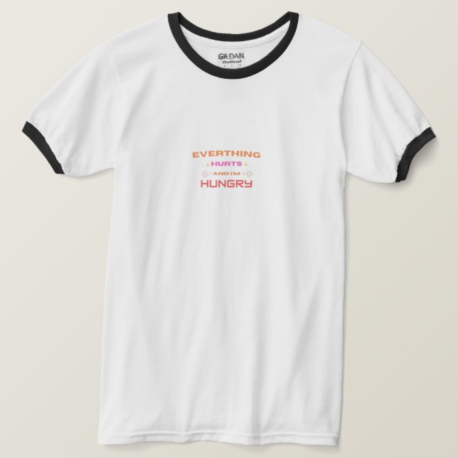 Funny Workout Quote T-Shirt (Frente do Design)