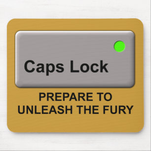 Fúria do Caps Lock Mousepad de Humor Funny Padrão