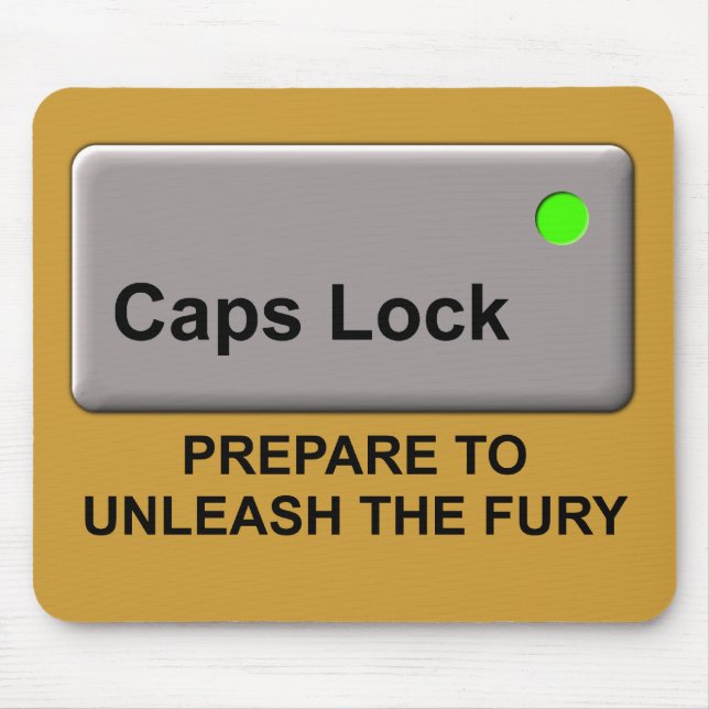 Fúria do Caps Lock Mousepad de Humor Funny Padrão  (Frente)