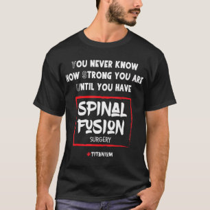 Fusão Spinal Cirurgia de Trás T-Shirt