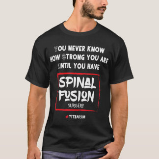 Fusão Spinal Cirurgia de Trás T-Shirt