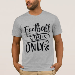 Futebol Vibes Apenas T-Shirt