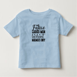 Futuro Don Juan, Atual Menino da Mamãe Camiseta