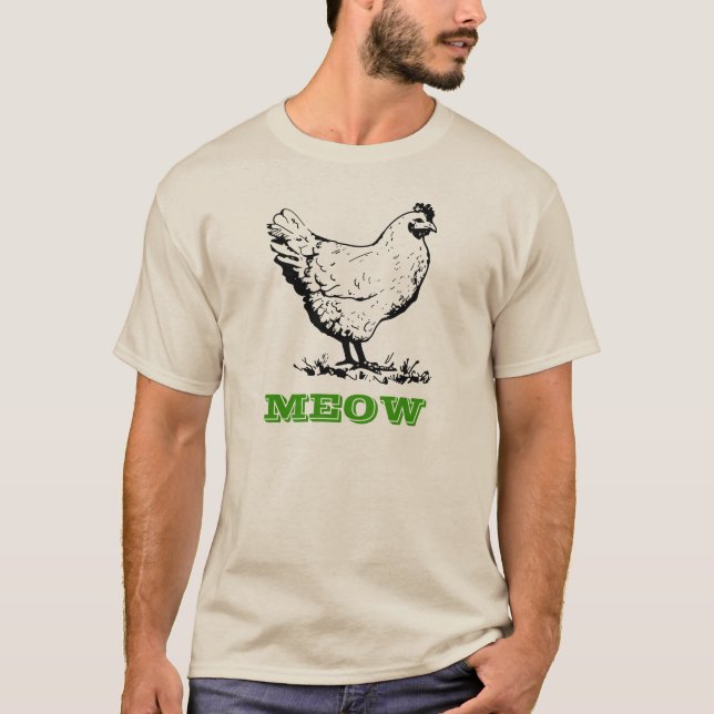 Galinha vai Meow T-Shirt (Frente)