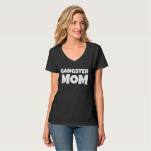 GANGSTER MOM, camisetas engraçadas de T-SHIRTS