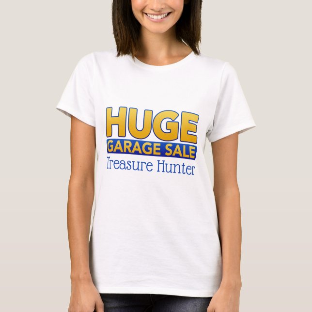 Garage Sale Treasure Hunter T-Shirt (Frente)