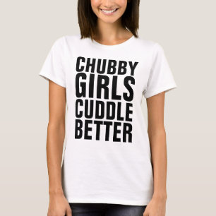 GAROTAS CHUBBY CODDLE MELHOR T-shirts