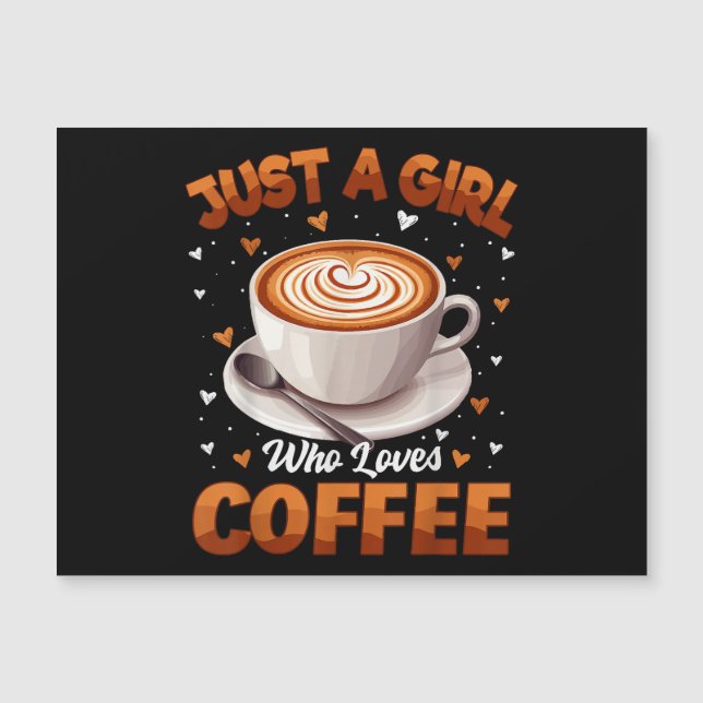 Garotas Do Café Apenas Uma Menina Que Ama Café (Frente)