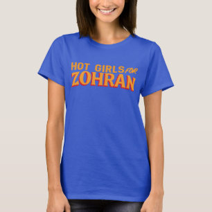 Garotas Gatas para Camiseta Zohran T-Shirt, Zohran