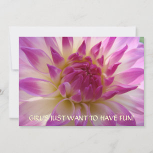GAROTAS QUEREM SE DIVERTIR! Convites Dahlias