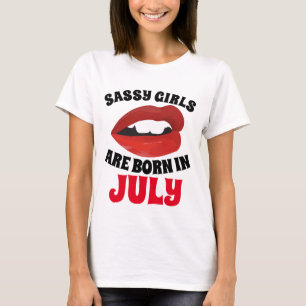 GAROTAS SEGURAS SÃO NASCERES EM T-shirts DE JULHO