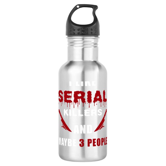 Garrafa Assassino serial dizendo engraçado (Frente)