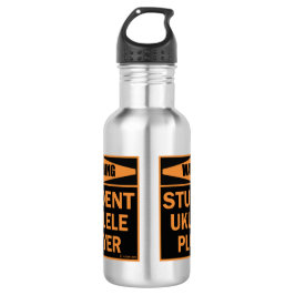 Garrafa Aviso! Jogador Ukulele estudante!