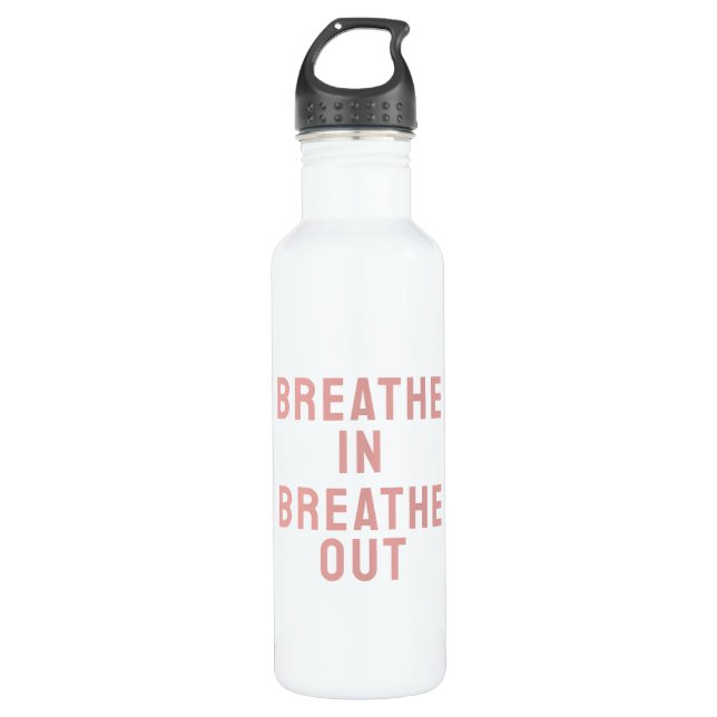 Garrafa Breathe In Breathe Out Motivational Quote (Frente)