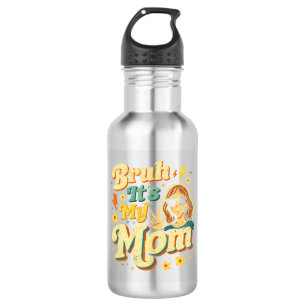 Garrafa Bruh É Minha Mãe Engraçado Legal Retro Dia das Mãe