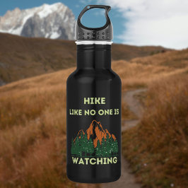 Garrafa Como Se Ninguém Estivesse A Ver A Atitude Dos Hike