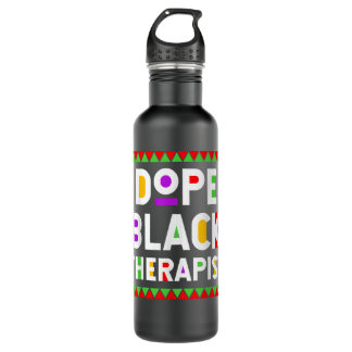 Garrafa Dope Black Therapist African American Job Proud Pr