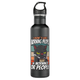 Garrafa Eu não gosto de pessoas matinais ou manhãs ou pess