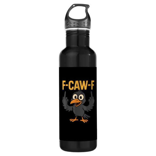 Garrafa F-Caw-F Sarcastic Joke Funny Crow Meme Humor (Frente)