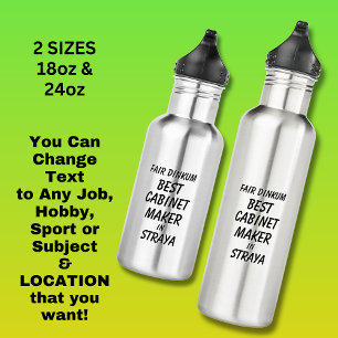 Garrafa Fair Dinkum BEST CABINET MAKER em Straya