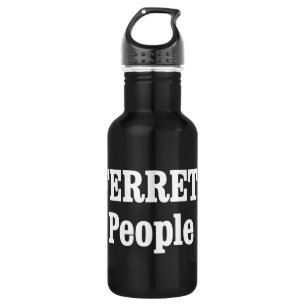 Garrafa FERRETS Também São Pessoas!