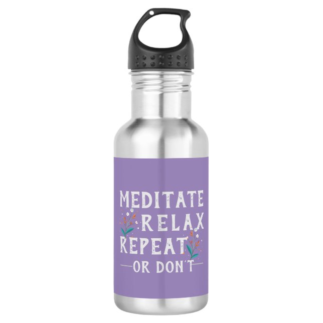 Garrafa Meditar, Relaxar, Repetir ou Não (Frente)
