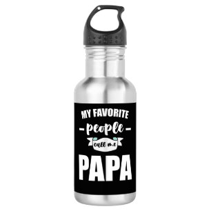Garrafa Minhas Pessoas Favoritas Me Chamam de Papai Pai No