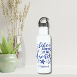 Garrafa Monogram Beach Lover Ocean Coastal Nautical<br><div class="desc">Life is Better at the Beach water bottle.  Personalize/;monogram it with your name or saying.  Perfect gift for the beach lover.</div>