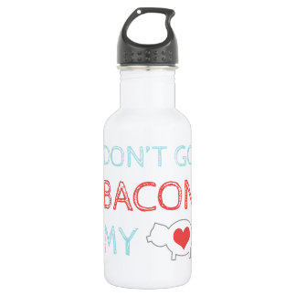 Garrafa Não vai o bacon meu coração